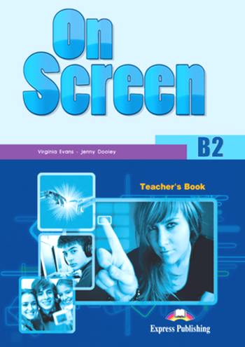 Evans V. On Screen B2. Teacher's Book.    