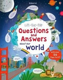 Katie Daynes Lift-the-Flap: Questions and Answers about Our World 