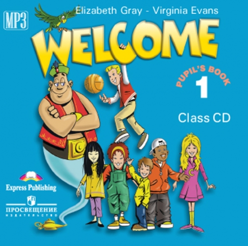 Virginia Evans, Elizabeth Gray, Terry Wilson, Evan Nathan Welcome 1. Class Audio 1CD mp3.  CD     