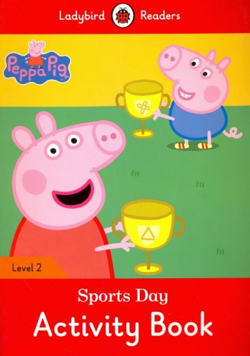 Peppa Pig: Sports Day activity book 