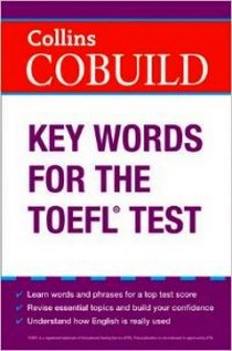 Collins Cobuild Key Words for the TOEFL 