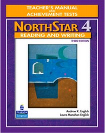 Andrew K.E., Laura M.E. NorthStar: Reading and Writing 4. Teacher's Manual and Achievement Tests 