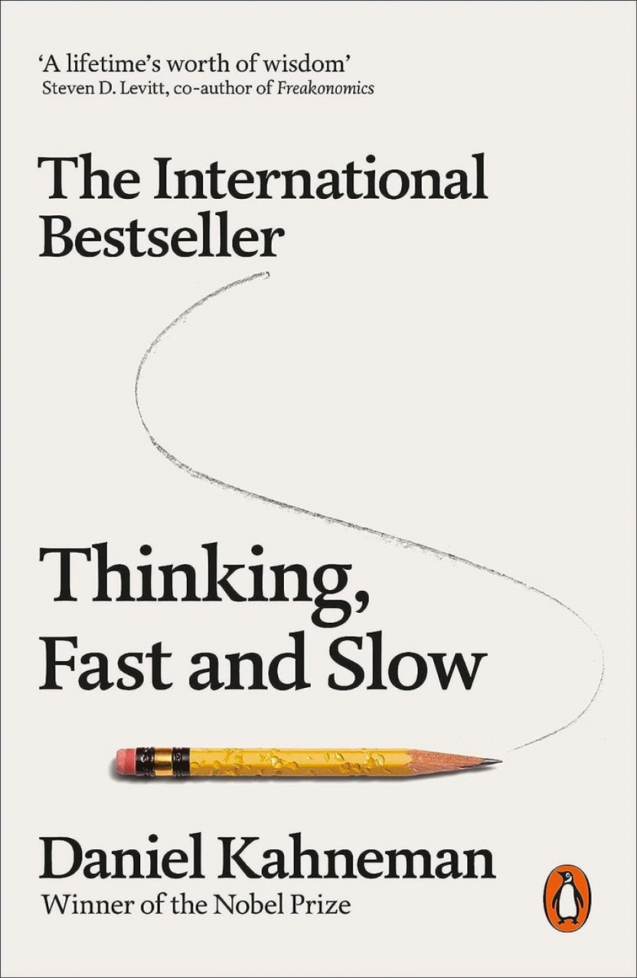 Daniel Kahneman Thinking, Fast and Slow 