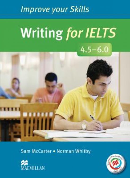 Norman W., Sam M. Improve Your Skills Writing for IELTS 4.5-6 Student's Book Book without key and MPO Pack 
