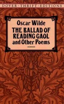 Wilde Oscar The Ballad of Reading Gaol and Other Poems 