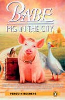 George M. Penguin Readers. Level 2. Babe-Pig in the City, Book 