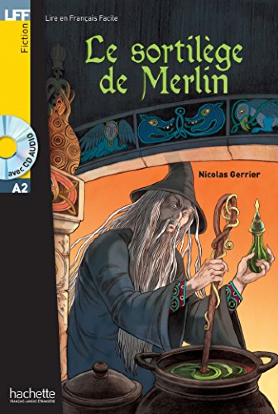 N., Gerrier Le sortilege de Merlin + CD, A2 