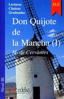 M. de Cervantes Lecturas Clasicas Graduadas 3: Don Quijote de la Mancha 1 