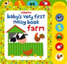 Watt F. Baby's Very First Noisy Book: Farm 