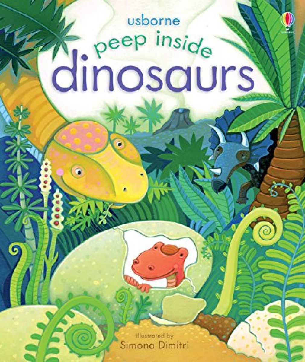 Anna Milbourne Peep Inside Dinosaurs 