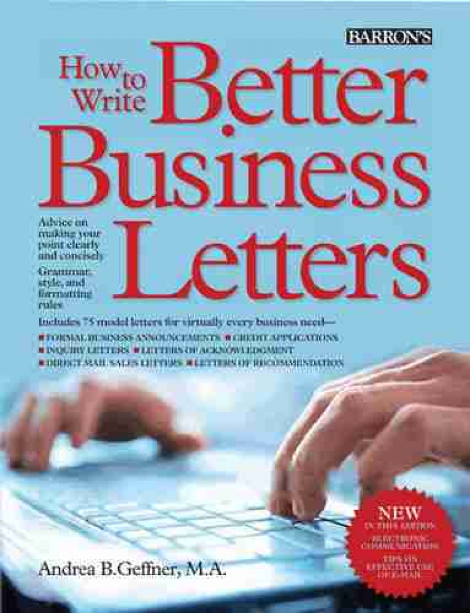 Geffner Andrea B. How to Write Better Business Letters 