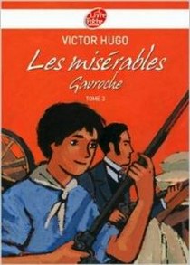 Hugo Victor Les Miserables, Tome 3: Gavroche 
