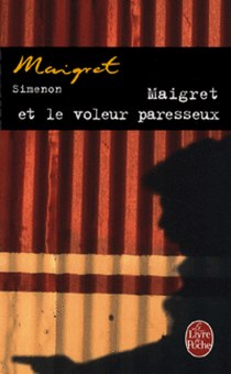 Georges Simenon Maigret et le voleur paresseux 