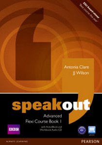 Antonia C., JJ W. Speakout. Advanced Flexi Course Book 1 +CD Pack 