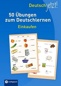 Peter, Claudia 50 Uebungen zum Deutschlernen: Einkaufen 