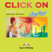 Virginia Evans, Neil O'Sullivan Click On Starter. Student's Audio CD 