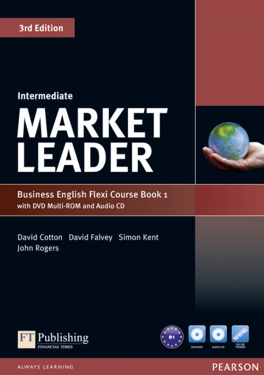 Cotton D., Falvey D., Kent S., Rogers John Market Leader 3rd Edition Intermediate Flexi Course Book 1 