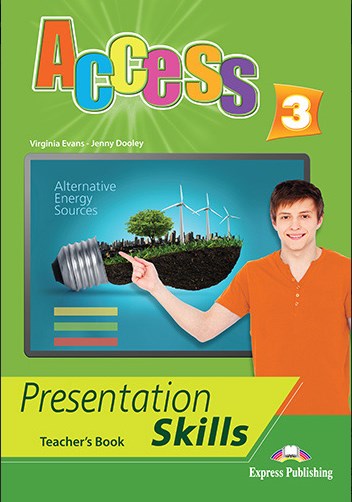 Virginia E., Jenny D. Access 3. Presentation skills: Teachers book 