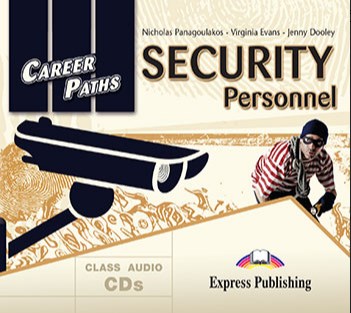 Virginia Evans, Jenny Dooley, Nicholas Panagoulakos Career Paths: Security Personnel (Esp). Audio CDs (set of 2).  CD      (2 ) 