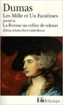 Dumas, Alexandre Les Mille et Un Fantômes / La Femme au collier de velours 