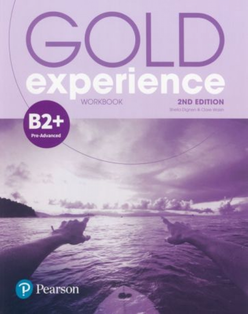 Walsh Clare, Dignen Sheila Gold Experience B2+. Workbook 