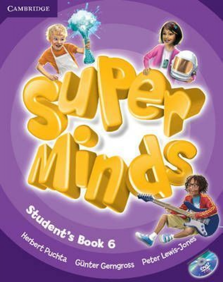 Herbert Puchta, Gunter Gerngross, Peter Lewis-Jones Super Minds: Level 6: Student's Book (+ DVD-ROM) 