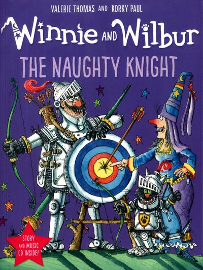 Valerie Thomas Winnie and Wilbur: The Naughty Knight 