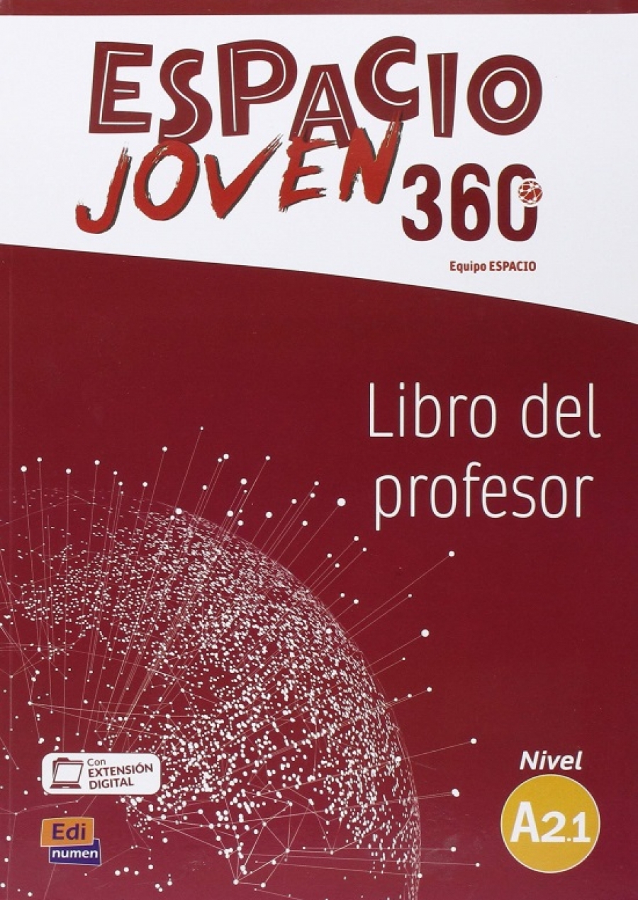 Equipo Espacio Joven Espacio Joven 360 - Libro del profesor. Nivel A2.1 