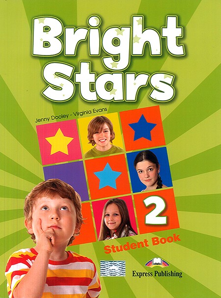 Virginia Evans, Jenny Dooley Bright stars 2. Student book.  