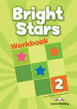 Virginia Evans, Jenny Dooley Bright stars 2. Workbook.   