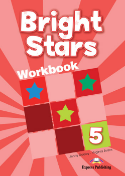 Virginia Evans, Jenny Dooley Bright stars 5. Workbook.   