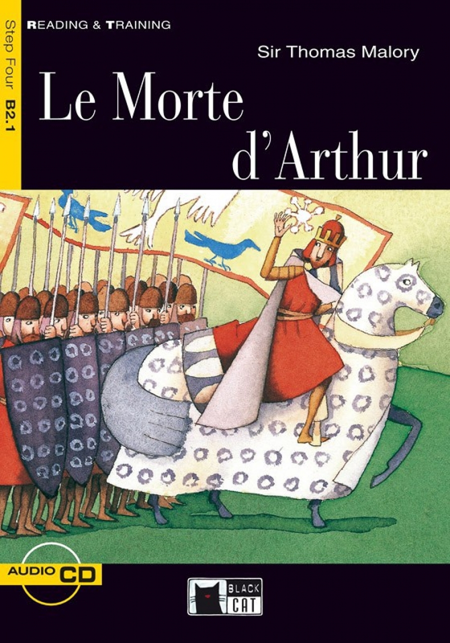 Sir Thomas Malory Reading & Training Step 4: Le Morte D'Arthur + CD 