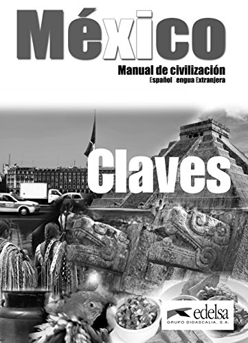 Mexico - Manual De Civilizacion: Claves (Spanish Edition) 