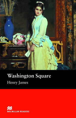 Henry James, retold by Margaret Tarner Washington Square 