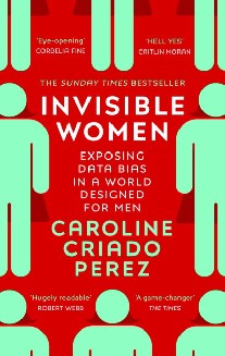 Perez, Caroline Criado Invisible Women 