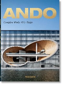 Jodidio Philip Ando. Complete Works 1975-Today - 40th Anniversary Edition 