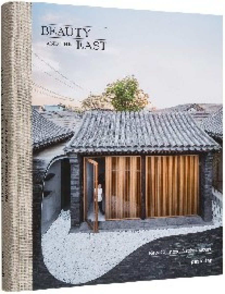 Gestalten Beauty and the East: New Chinese Architecture 