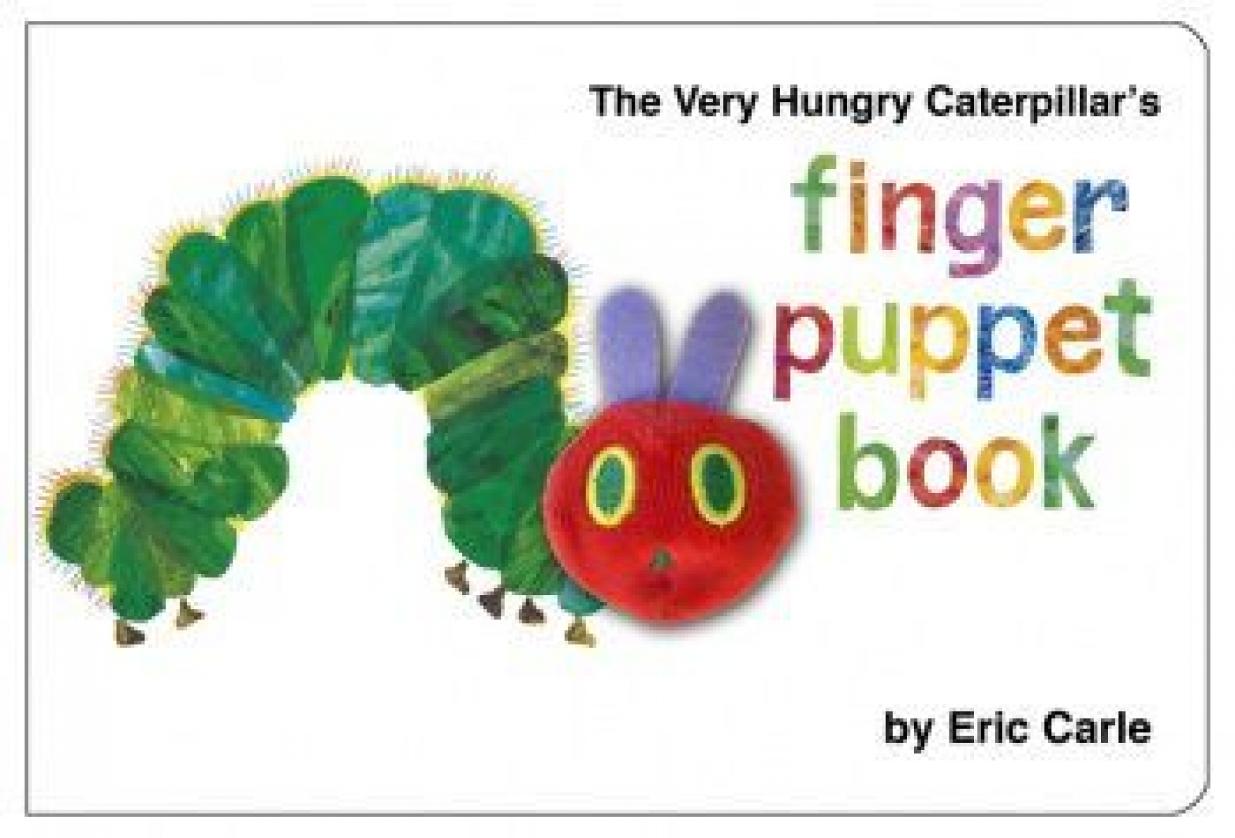 Carle Eric The Very Hungry Caterpillar Finger Puppet Book 