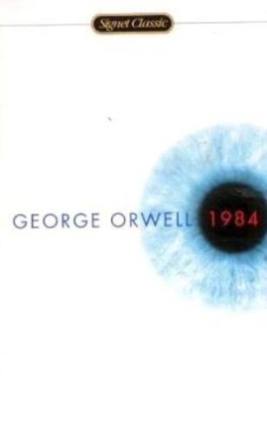 George Orwell 1984. Nineteen eighty four 