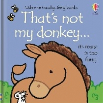 Watt Fiona That's not my donkey 