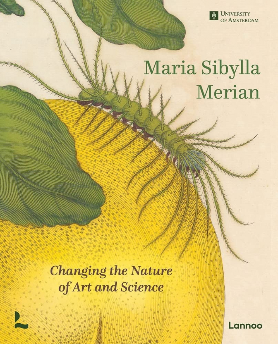 Kay Mulder, Delft Marieke, Van Etheridge Maria Sibylla Merian: Changing the Nature of Art and Science 