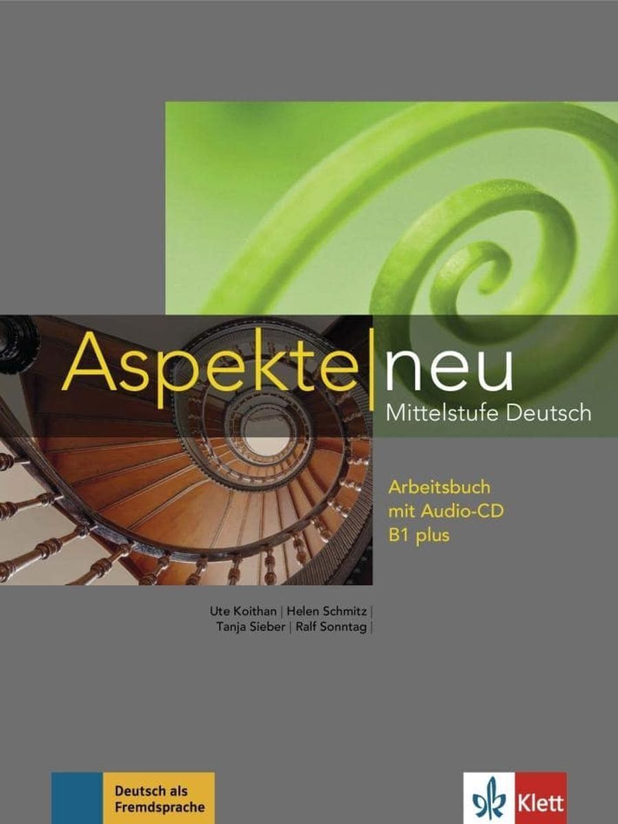 Ute K., Helen S., Ralf S., Tanja S. Aspekte neu B1 plus. Arbeitsbuch (+ Audio CD) 