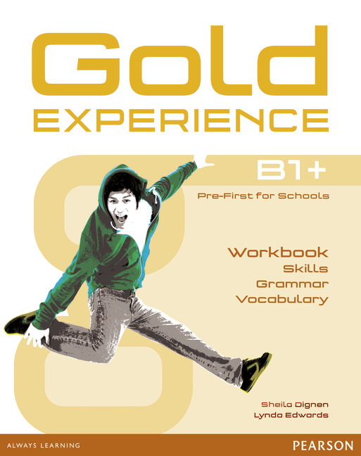 Lynda, Edwards Gold Experience B1+. Language and Skills Workbook 