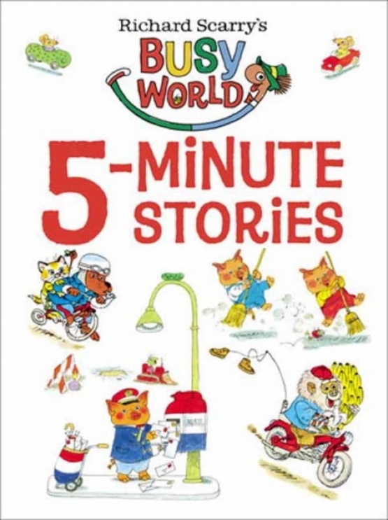 Scarry Richard Richard Scarry's 5-Minute Stories 