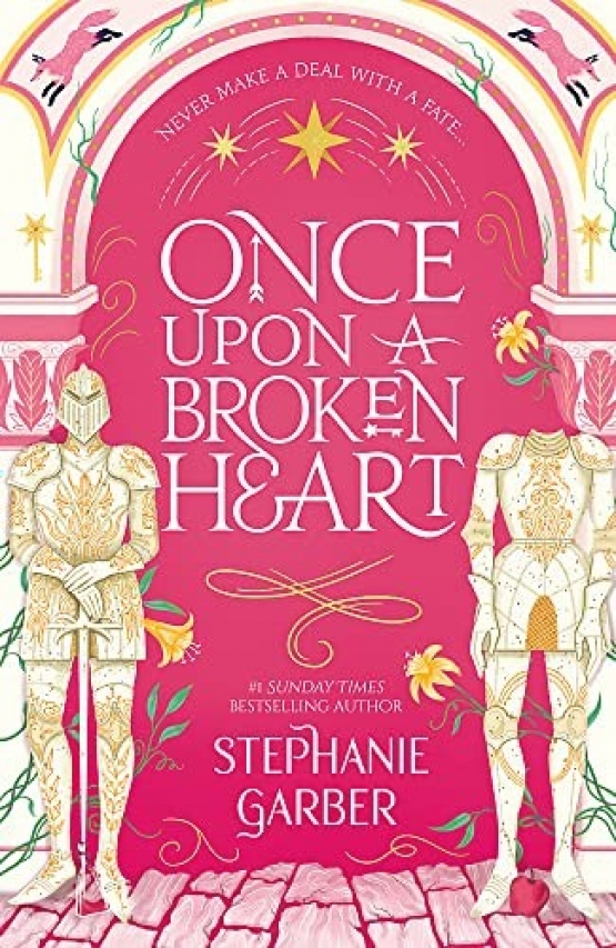 Stephanie, GARBER Once  Upon a Broken Heart 