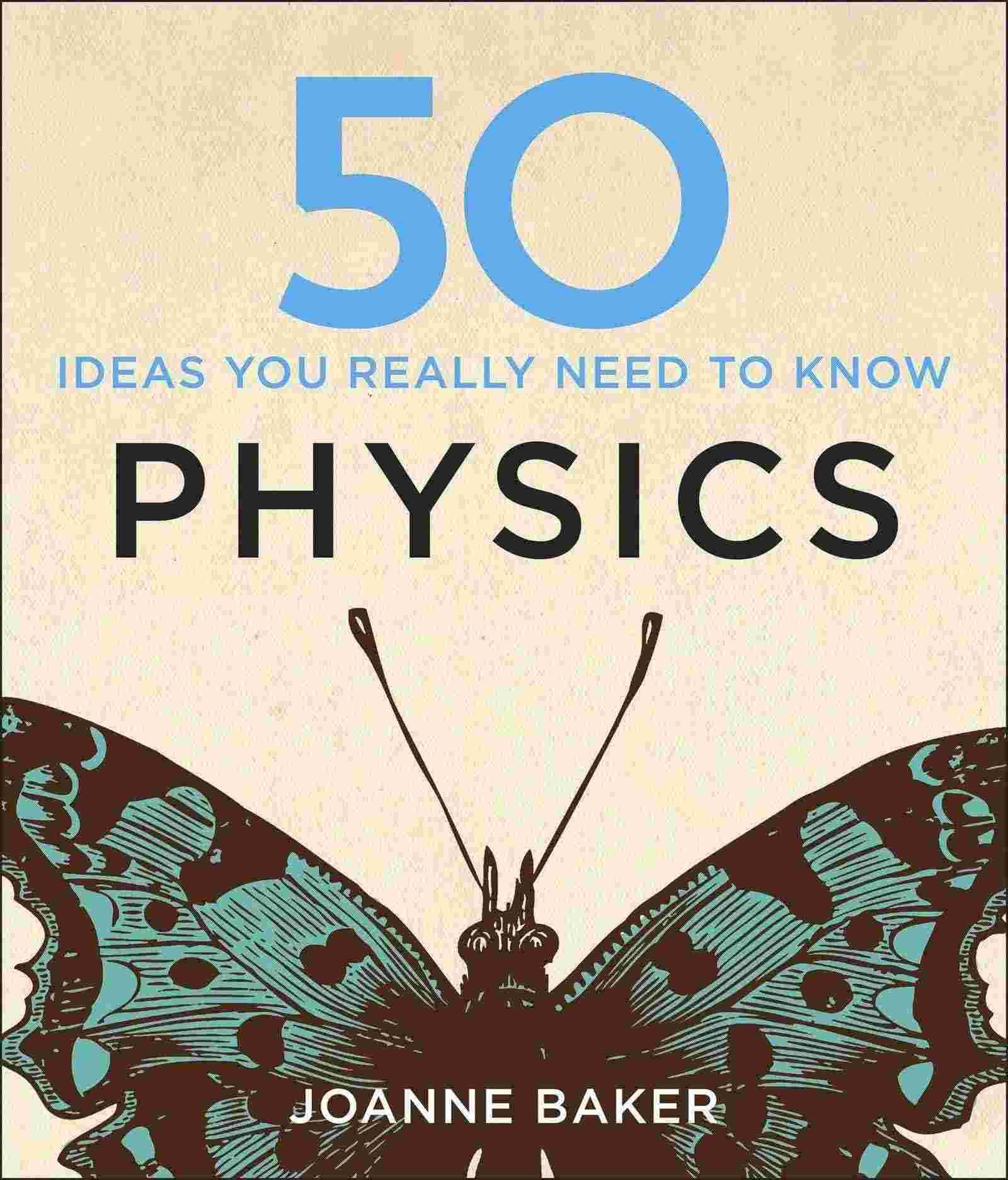 Физика 50. 50 Physics ideas.