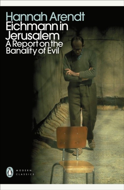 Hannah, Arendt Eichmann in Jerusalem 