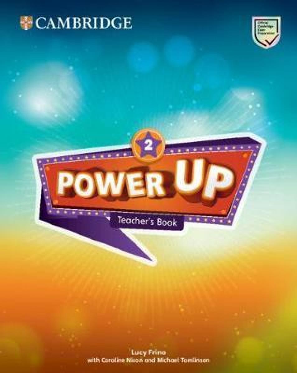 Nixon Caroline, Tomlinson Michael, Frino Lucy Power Up 2. Teacher's Book 