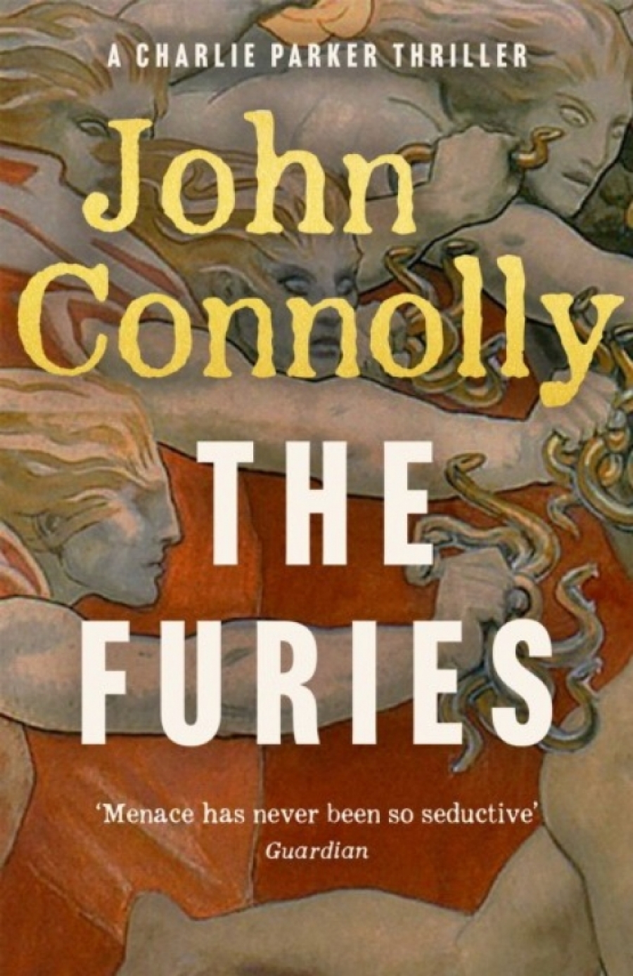 John, Connolly The Furies: Private Investigator Charlie Parker looks evil in the eye in the globally bestselling series 