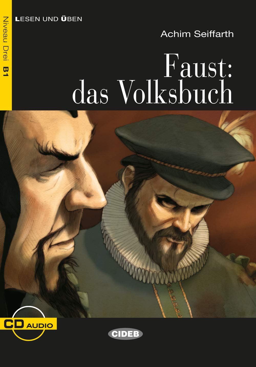 Achim Seiffarth Lesen und Uben Niveau Drei (B1): Faust: das Volksbuch + CD 